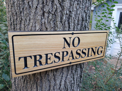 No Trespassing Sign, Carved Cedar or Cypress Outdoor Wood Plaque, Easy Mount Custom Carved Land Sign, Engraved No Trespassing Carving