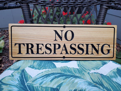 No Trespassing Sign, Carved Cedar or Cypress Outdoor Wood Plaque, Easy Mount Custom Carved Land Sign, Engraved No Trespassing Carving