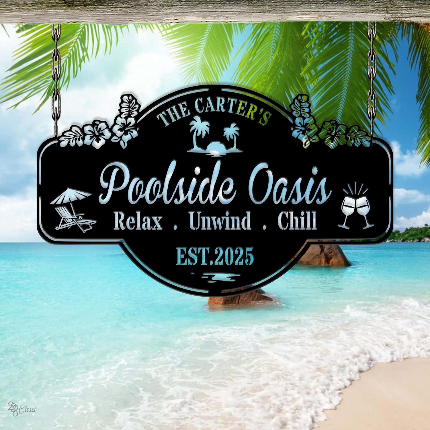 Custom Poolside Oasis Metal Sign, Personalized Outdoor Bar, Family Poolside Oasis Metal, Gift for beach, Summer pool decor, Pool lounge sign