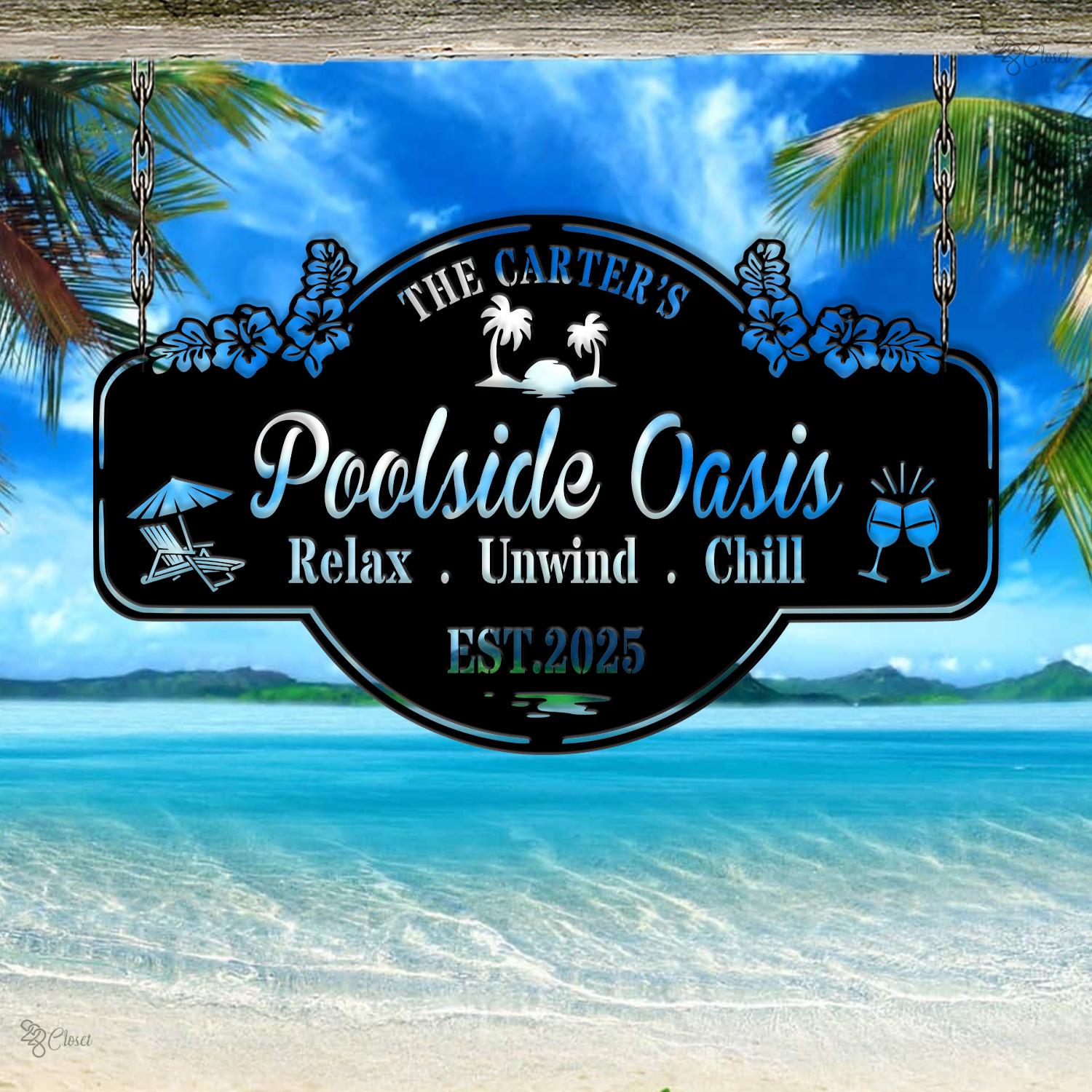 Custom Poolside Oasis Metal Sign, Personalized Outdoor Bar, Family Poolside Oasis Metal, Gift for beach, Summer pool decor, Pool lounge sign